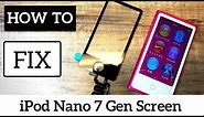 How To Replace iPod Nano 7th Gen Touch Screen | FixAppleNow