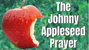 The Johnny Appleseed Prayer | Family Meal Prayers