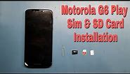 Motorola G6 Play ; How to Insert sim card and sd card in moto g6 play