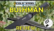 Review of the Cold Steel BUSHMAN - The Fixed-Blade-SPEAR-Knife on a tight BUDGET.