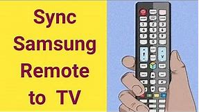 how to sync Samsung remote to tv | how to connect Samsung remote to tv | how to pair Samsung remote