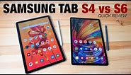 Samsung Tab S4 vs S6 (quick comparison review)