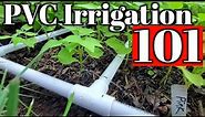 How To Build PVC Irrigation-Complete Guide with Tips For Your Garden