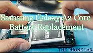 How to Replace Samsung Galaxy A2 Core Battery?/samsung galaxy a2 core disassembly.