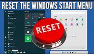 How to Reset Your Windows Start Menu Back to its Default Configuration