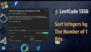 ✅ Sort Integers by The Number of 1 Bits ✅ Easiest Possible Approach - Explained - Bit Manipulation