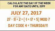 Calculate The Day Of The Week For Any Date Until 2099