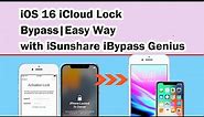 iOS 16 iCloud Lock Bypass--Easy Way with iSunshare iBypass Genius