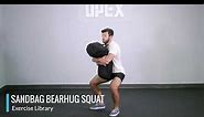 Sandbag Bearhug Squat - OPEX Exercise Library