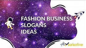 Fashion Slogans Ideas to sell more products.