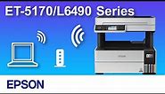 How to Connect a Printer and a Personal Computer Using Wi-Fi (Epson ET-5170/L6490 Series) NPD6705