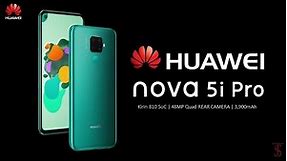 Huawei Nova 5i Pro First Look, Release Date, Design, Specifications, Camera, Features