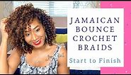 Jamaican Bounce Crochet Braids| Start to Finish!!!