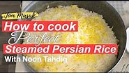 How to cook - Perfect Persian Steamed Rice with Noon Tahdig
