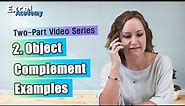Object Complement Examples | Learn English Grammar Lesson | Step by Step | Part 2