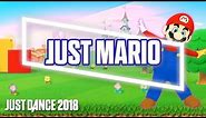 Just Dance 2018: Just Mario by Ubisoft Meets Nintendo | Official Track Gameplay [US]