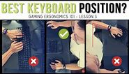 The Best Keyboard Setup: Ergonomics with Gaming | Lesson 3 | 1HP