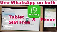 How To Use WhatsApp on Tablet Without SIM