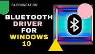 How to Download & Install Bluetooth Driver for Windows 10 | UPDATED 2020 | PA Foundation