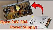Open and repair 24V 20A power supply AC-DC Switching