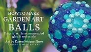 How to Make Decorative Garden Art Balls — Empress of Dirt