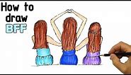 How to draw BFF | Easy way to draw Three Best friend girls.