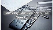 Samsung Galaxy Note 8 : All the New Features