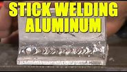 Stick Welding Aluminum