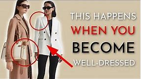 8 Amazing (And Surprising) Things That REALLY DO Happen When You Become Well-Dressed