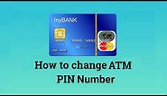 How to Change ATM PIN Number