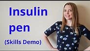 HOW TO USE AN INSULIN PEN | SKILLS DEMO