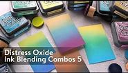 Distress Oxide Ink Blending Color Combinations 5