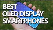 Best OLED Display Smartphones