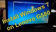 Lenovo G580 - how to Install Windows 7 on G580 laptop