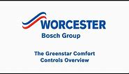 Introducing the Greenstar Comfort Controls | Worcester Bosch