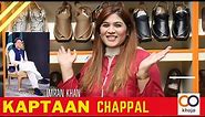 Kaptaan Chappal | Imran Khan First Choice | History of Peshawari Chappal | Saba Pervaiz Kiyani |