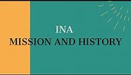 INA Mission and History