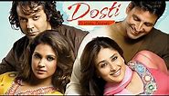 Dosti - Friends Forever | Akshay kumar | Bobby Deol | Kareena Kapoor | Romantic Movie