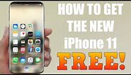 How to get the NEW iPhone 11 for FREE! (Tips & Tricks)