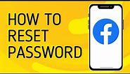 Facebook Password Reset - Full Guide