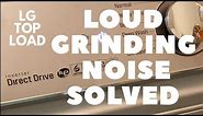 LG Direct Drive Washing Machine loud Grinding noise solved | LG top load machine WT7800CW review