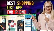 Best Shopping List Apps for iPhone/ iPad/ iOS (Which is the Best Shopping List App?)