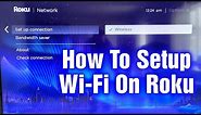 How To Setup Wifi On A Roku Device