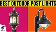 10 Best Outdoor Post Lights 2019