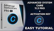 Advanced System Care 11.3 PRO + Activation Key 2018 [Best Speed Booster]