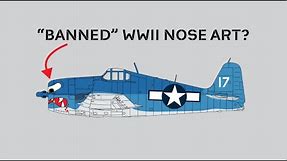 The Short Life of The Most Famous "Banned" US Navy WWII Nose Art