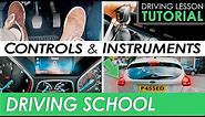 Driving Pedals, Controls and Instruments | Driving Tutorial