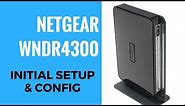 NETGEAR N750 WNDR4300 Initial Setup And Config