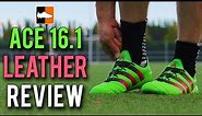 Ace 16.1 Leather Review | adidas Football Boots/Soccer Cleats