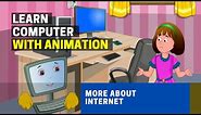 Basics of Computers | The uses of Internet | What is Internet and its Features [ Animation ]